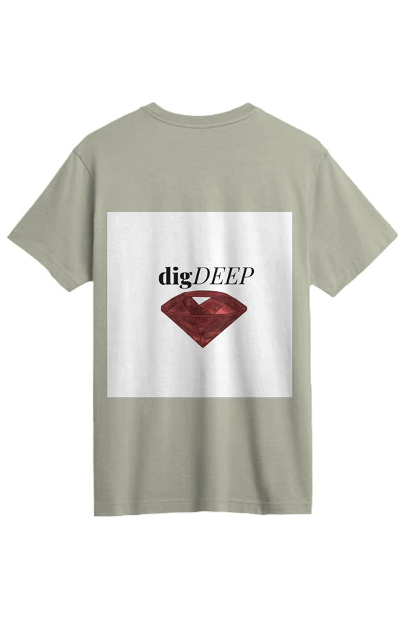 WHEN LOVE FEELS EMPTY DIG DEEP-RUBY Supima Tee (un