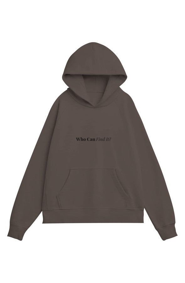 WHO CAN FIND IT? DIG DEEP-RUBY Heavy Organic French Terry Hood EMBROIDERED (Unisex)