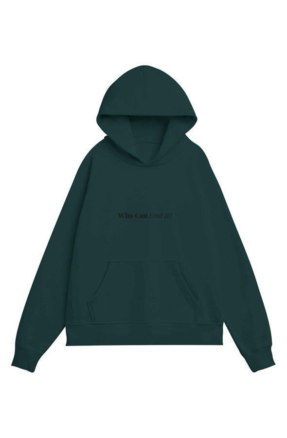 WHO CAN FIND IT? DIG DEEP-RUBY Heavy Organic French Terry Hood EMBROIDERED (Unisex)